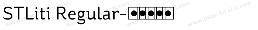 STLiti Regular字体转换